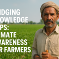 Bridging Knowledge Gaps: Climate Awareness for Farmers